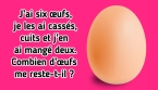 Test de logique : Combien reste-t-il d’œufs ?